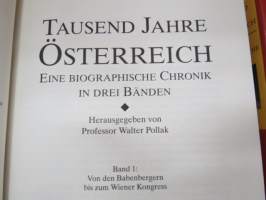 Tausend Jahre Österreich - Eine Biographische Chronik I-III