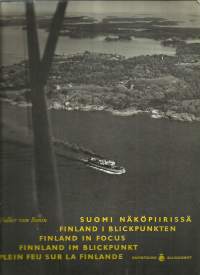 Suomi näköpiirissä : Finland i blickpunkten = Finland in focus = Finnland im Blickpunkt = Plein feu sur la FinlandeHenkilö Bonin, Volker von, Kuvataide