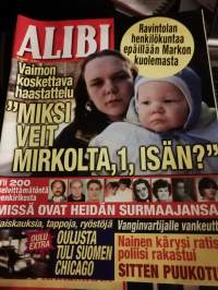 Alibi 2007 nr 4 miksi veit Mirkolta isän, Oulusta tuli Suomen Chicago