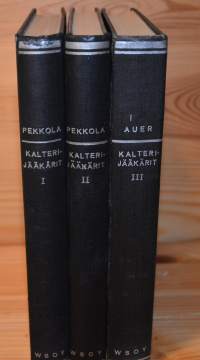 Kalterijääkärit I-III