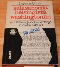 Salasanomia Helsingistä Washingtoniin - muistelmia ja dokumentteja vuosilta 1946-1948.