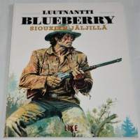 Luutnantti Blueberry	Siouxien jäljillä