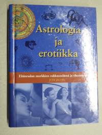 Astrologia ja erotiikka -Eläinradan merkkien rakkauselämä ja yhteensopivuus