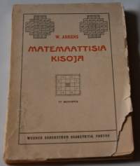 Matemaattisia kisoja - 77 kuviota, matemaattisia peliteorioita, lähinnä nuorisolle tarkoitettuja pelejä, v. 1913