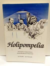 Holipompelia- siemauksia tamperelaisen alkoholikulttuurin historiasta