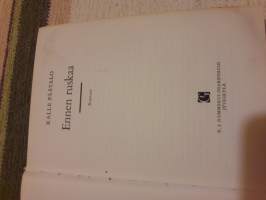 Ennen ruskaa / Kalle Päätalo. 3-painos 1964. Eino Katajan koko arkinen elämä  hyvin  kuvattuna.
