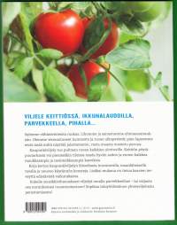 Villiinny kaupunkiviljelijäksi, 2016. 2.p. Lähiruokaa tosi läheltä. Yksi keino parantaa ruoan laatua on ryhtyä viljelemään kotona.(puutarha, kasvimaa, piha, terassi)