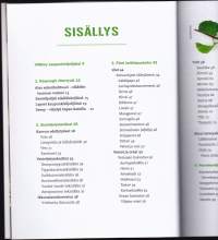 Villiinny kaupunkiviljelijäksi, 2016. 2.p. Lähiruokaa tosi läheltä. Yksi keino parantaa ruoan laatua on ryhtyä viljelemään kotona.(puutarha, kasvimaa, piha, terassi)