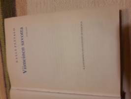 Viimeinen savotta / Kalle Päätalo. P 4 / 1966.  Elämän makuista kerrontaa pikkutarkuuksineen,  ruokailusta, työnteosta pesijättären  kouriin  joutumisineen