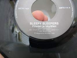 Sleepy Sleepers - Fiilaten ja höyläten / Sulle silmäni mä annan - AMTS-114 -single-levy