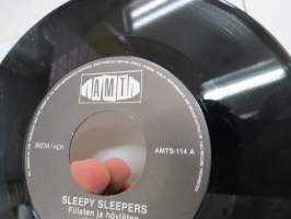 Sleepy Sleepers - Fiilaten ja höyläten / Sulle silmäni mä annan - AMTS-114 -single-levy