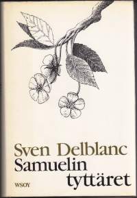 Samuelin tyttäret, 1985. 1.p. Sukutrilogian toinen romaani.