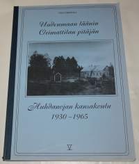 Uudenmaan läänin Orimattilan pitäjän Huhdanojan kansakoulu 1930-1965