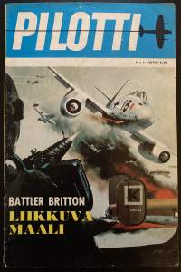 Pilotti - Liikkuva maali: Battler Britton - N:o 6/1971