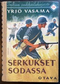 Serkukset sodassa - Poikien seikkailukirjasto 104