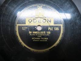 Odeon PLE 135 Richard Tauber On ihmeellistä tuo / Plaisir D´amour - savikiekkoäänilevy / 78 rpm record