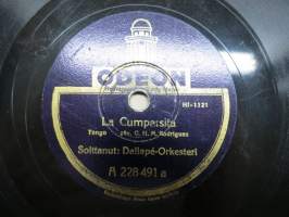 Odeon A 228491 a Dallapè-orkesteri La Cumparsita / Viljo Vesterinen Tyyntä ja myrskyä - savikiekkoäänilevy / 78 rpm record