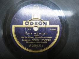 Odeon A 228137 a Mauno Tamminen Volgan ruusu / Sua odotan - savikiekkoäänilevy / 78 rpm record