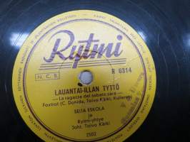 Rytmi R 6314 Toivo Uitto ja Rytmi-yhtye Oma-apu -Paras apu / Seija Eskola ja Rytmi-yhtye Lauantai-illan tyttö - savikiekkoäänilevy / 78 rpm record