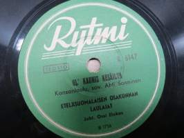 Rytmi R 6147 Eteläsuomalaisen Osakunnan Laulajat Oli Kaunis Kesäilta / Heikin Naimapuuhat / Tullalla - savikiekkoäänilevy / 78 rpm record