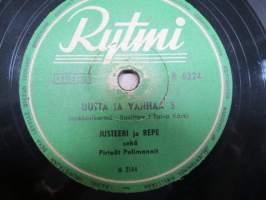 Rytmi R 6224 Justeeri ja Repe Uutta ja vanhaa 5 / Uutta ja vanhaa 6- savikiekkoäänilevy / 78 rpm record