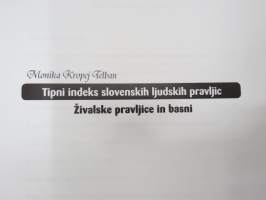 Tipni indeks slovenskih ljudskih pravljic - Zivalske pravljice in Basni -slovenialaisten kansansatujen luettelo / tutkimus?
