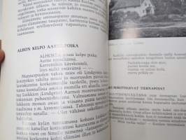 Ja aurinko paistaa niin hyville kuin pahoillekin... - muistelmia Naantalin elämästä