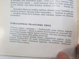Ja aurinko paistaa niin hyville kuin pahoillekin... - muistelmia Naantalin elämästä