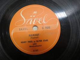 Sävel S 9010 Eero Väre ja Sävel-orkesteri Silmäsi ovat kuin tähdet / Henry Theel ja Silver Stars Kulkuset - savikiekkoäänilevy / 78 rpm record