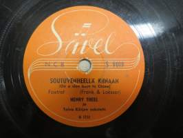 Sävel S 9019 Henry Theel ja Toivo Kärjen sekstetti Soutuvenheellä Kiinaan / On sambaa tanssi tää - savikiekkoäänilevy / 78 rpm record