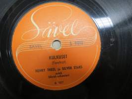 Sävel S 9010 Eero Väre ja Sävel-orkesteri Silmäsi ovat kuin tähdet / Henry Theel ja Silver Stars Kulkuset - savikiekkoäänilevy / 78 rpm record