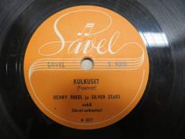 Sävel S 9010 Eero Väre ja Sävel-orkesteri Silmäsi ovat kuin tähdet / Henry Theel ja Silver Stars Kulkuset - savikiekkoäänilevy / 78 rpm record