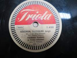 Triola T 4182 Veikko Tuomi ja Triola-orkesteri Satumaan keiju valssi / Näkemiin, tähtisilmä -savikiekkoäänilevy / 78 rpm record