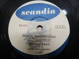 Scandia KS 277 Annikki Tähti ja Jaakko Salon orkesteri Hilpeä paimenlaulu / Kotiin kun saapuisin illoin - savikiekkoäänilevy / 78 rpm record