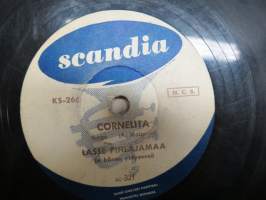 Scandia KS 266 Lasse Pihlajamaa ja hänen yhtyeensä Cornelita / Anoranza - savikiekkoäänilevy / 78 rpm record