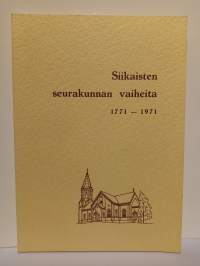 Siikaisten seurakunnan vaiheita 1771-1971