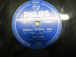 Philips P 40057 H Veikko Tuomi Itämaan ruusuja / Kirjosiipi, tango - savikiekkoäänilevy / 78 rpm record