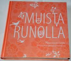 Muista runolla - nykyrunoutta juhliin