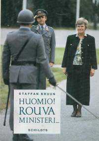 Huomio! Rouva ministeri...