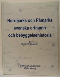 Norrmarks och Påmarks svenska ortnamn och bebyggelsehistoria