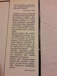 Suuri ilveily / A.Molnar. Kirjalla on  paljon sanottavaa Suomessakin ennen  sotia, niiden  aikana  ja  jälkeen Exlibris!