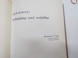 Upholstery - refinishing and restyling -huonekaluverhousten korjaus ja uusiminen