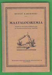 Maatalouskemia - alempia maatalouskouluja ja kansanopistoja varten, 1926. 1.p.
