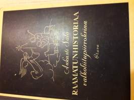 Raamatunhistoria valkoliitupiirroksina / Augusti Salo. Kirja mielenkiintoisesta  tavasta opettaa Raamtunhistoriaa