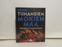 Tuhansien mokien maa - Tunaroinnin Suomen historia