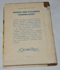 Miesten mies Kasurisen kommellukset