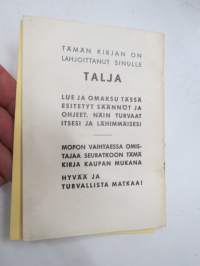 Tietäen taitavasti - Mopoilijan liikenneopas - Talja