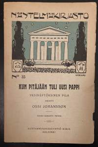 Kun pitäjään tuli uusi pappi - Yksinäytöksinen pila - Näytelmäkirjasto N:o 35