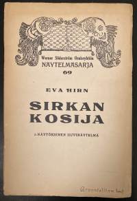 Sirkan kosija - 1-näytöksinen huvinäytelmä - WSOY:n näytelmäsarja N:o 69