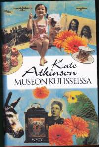 Museon kulisseissa, 1997.Kertomus Ruby Lennoxista ja hänen perheestään – suorasukainen, hauska ja surullinen tarina, joka herättää vastakaikua jokaisessa lukijassa